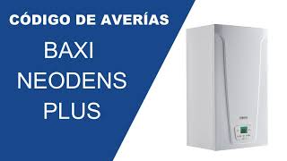 Baxi  Códigos de averías Neodens Plus Eco  Averías Neodens plus eco [upl. by Lefton]