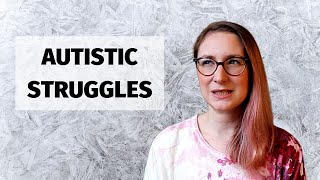 What I struggle with as an AUTISTIC adult [upl. by Ninahs]