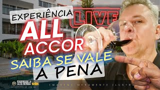 💳LIVE EXPERIÊNCIAS ALL ACCOR VALE A PENA MANTER O PROGRAMA ALL SIGNATURE PARA 2024 HOJE NA LIVE [upl. by Aira588]