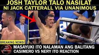 BREAKING NEWS Josh Taylor Talo Kay Jack Catterall Via Unanimous Promoter Ni Casimero Reaction [upl. by Zaob]