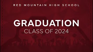 Red Mountain Class of 2024 Graduation [upl. by Aynotal]