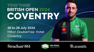 IPA Pool Tour 3 British Open 2024  Coventry  Table 1  DAY 3 [upl. by Munro563]