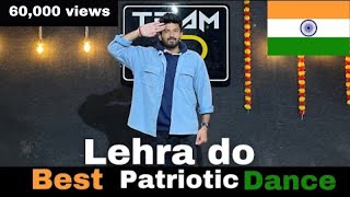 Lehra Do  Best Patriotic Dance For Republic day patrioticsong patrioticdance dancewithnikhil [upl. by Amlez]