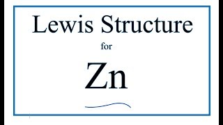 How to Draw the Lewis Dot Structure for Zn Zinc [upl. by Nerita]