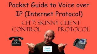 VoIP Chapter 7  Skinny Client Control Protocol SCCP [upl. by Pietro]