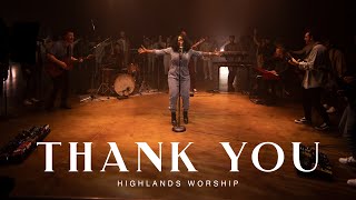 Thank You  Official Music Video  Highlands Worship [upl. by Remmer33]