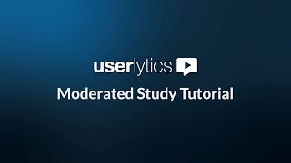 Creating a Moderated Study Tutorial [upl. by Anawik]