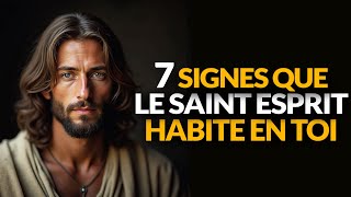 7 SIGNES QUE LE SAINTESPRIT HABITE EN TOI DÉCOUVRE SA PRÉSENCE DIVINE [upl. by Attenyw915]