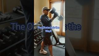 The Obstacle is the WAY morningworkout healthylifestyle motivation weightloss [upl. by Ardeth]