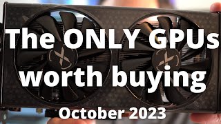 BEST GPUs to Buy in October 2023 [upl. by Noedig]