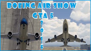 GTA 5 Boeing 7879 Dreamliner Air Show Paris and Los Santos 2015 [upl. by Atibat]