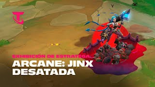 Arcane Jinx Desatada  Exhibición de Estratega  Teamfight Tactics [upl. by Lorin109]