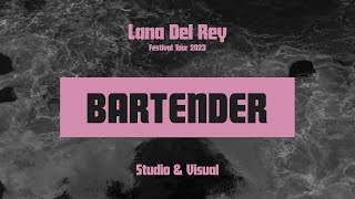 Lana Del Rey — Bartender Festival Tour 2023 Studio amp Visual [upl. by Chiaki]