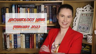 Archaeology News February 2023 [upl. by Merdith]