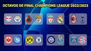 ASÍ se JUGARÁN los OCTAVOS DE FINAL de la UEFA CHAMPIONS LEAGUE 20222023 [upl. by Faso89]