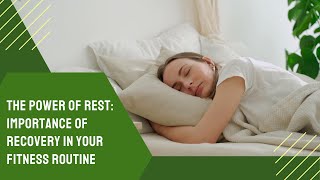 The power of REST Importance of recovery in your fitness routine [upl. by Reinar568]