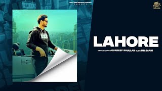 LAHORE GURDEEP BHULLARMR SAANI FEAT RATNAIKPRIYA SHARMA [upl. by Aihsekram]