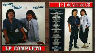 VANDRÉ DI PAULA amp FABIANO 1992 LP Completo [upl. by Catherin]