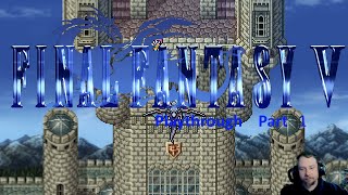 Final Fantasy 5 playthrough part 1 [upl. by Horter]