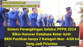 Sistem Perangkingan Seleksi PPPK 2024 Bikin Honorer Database KetarKetir ‼️ [upl. by Lindblad]