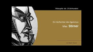 Max Stirner Der Einzige und sein Eigentum [upl. by Eurydice]