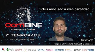 Preguntas Clínicas Ictus asociado a web carotideo Dr Alan Flores [upl. by Akimaj991]