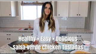 Healthy Easy Delicious  Salsa Verde Chicken Tostadas [upl. by Shanks476]