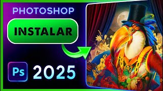 ⭐ Descargar e Instalar PHOTOSHOP 2025 [upl. by Anitsirhc]