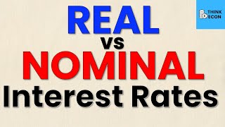 Nominal vs Real Interest Rates  Think Econ [upl. by Kilby]