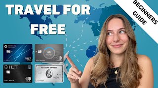 How To Travel The World For Free Using Credit Cards Absolute Beginners Guide For Points and Miles [upl. by Alfreda]