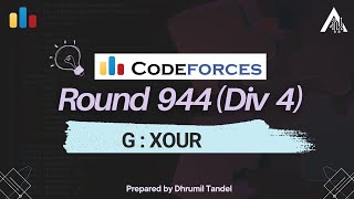 Codeforces Round 944 G  XOUR [upl. by Bashuk]