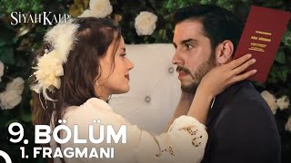 Siyah Kalp 9 Bölüm 1 Fragmanı Aylin Ve Keremin Dünyası [upl. by Yhprum]