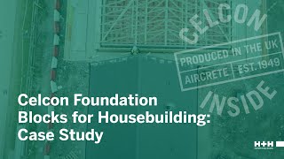 Celcon Foundation Blocks for Housebuilding Case Study [upl. by Aidul]