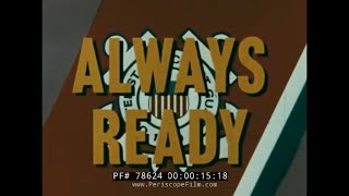 UNITED STATES COAST GUARD quotALWAYS READYquot 1960s PROMOTIONAL FILM 78624 [upl. by Ahcsas]