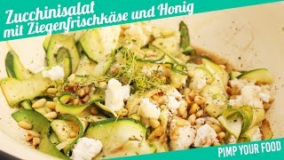 Gebratener Zucchinisalat mit Ziegenfrischkäse und Honig  Felicitas Then  Pimp Your Food [upl. by Annoj287]