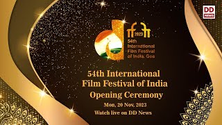 54th International Film Festival of India 2023  Opening Ceremony  IFFI 2023 [upl. by Natsirk860]