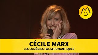 Cécile Marx – Les Comédies pas si romantiques [upl. by Florry]