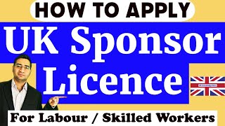 How to Apply Sponsor Licence in UK  Self Sponsorship Visa Route  Sponsorship Licence for Workers [upl. by Lutim748]