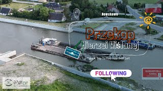 Przekop Mierzei Wiślanej Efekty prac Nowakowo edroneye poland travel przekopmierzeiwiślanej [upl. by Oniuqa762]