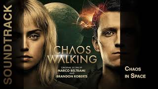 Chaos Walking  Chaos in Space Soundtrack by Marco Beltrami Brandon Roberts [upl. by Denae]