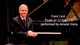 Franz Liszt Étude en 12 Exercices performed by Amaral Vieira [upl. by Ailemor138]