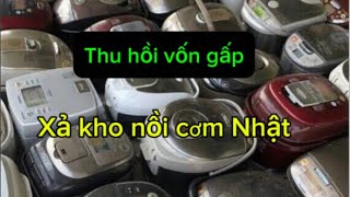 Xả kho thu hồi vốn nồi cơm Nhật giá cực rẻ miễn phí vận chuyển  LH 0329 388 186 [upl. by Ganley]