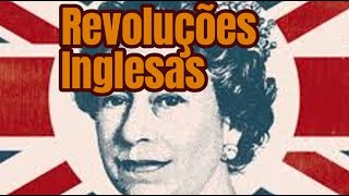 Explicando  Revoluções Inglesas  8 ano e Ensino Médio [upl. by Annaert]