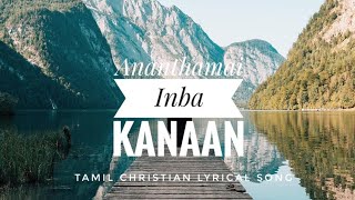 Ananthamai Inba Kanaan  Tamil Christian Song  WhatsApp Status [upl. by Singband658]