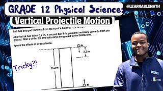 Science Edition  Grade 12 Vertical Projectile Motion New Edition [upl. by Ader]