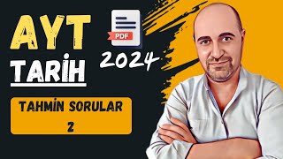 AYT 2024 TARİH TAHMİN SORULAR2 [upl. by Nyvrem]