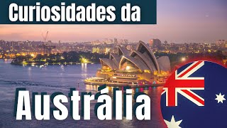 🇦🇺Curiosidades da Austrália 🇦🇺 conhecendoopaíscomonunca [upl. by Nimesh]