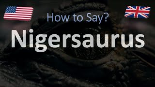 How to Pronounce Nigersaurus  English American  Dinosaur Pronunciation [upl. by Yssej176]