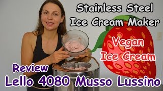 Ice Cream Maker Lello 4080  Stainless Steel Bowl Teflon Aluminum amp Plasticfree Vegan Ice Cream [upl. by Eybbob]