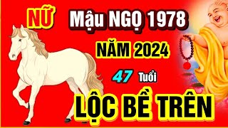 Tử Vi 2024 Tử Vi Tuổi Mậu Ngọ 1978 Nữ mạng năm 2024 Ý Trời Được Thần Tài Ban Lộc Rất Giàu [upl. by Mccowyn]